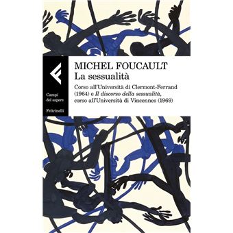 La sessualità. Corso all'Università di Clermont-Ferrand (1964) e Il  discorso della sessualità, corso all