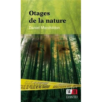 Otages de la nature