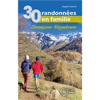 30 balades en famille dans le Champsaur Valgaudemar