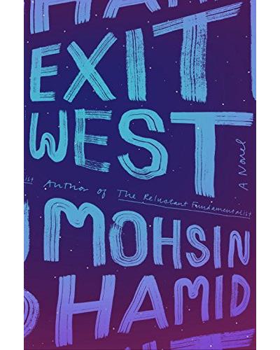 Exit West - Mohsin Hamid - broché