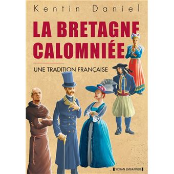 La Bretagne calomniée