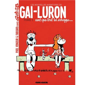 Les nouvelles aventures de Gai-Luron (Tome 1) - Gai-Luron sent que tout lui échappe - 1