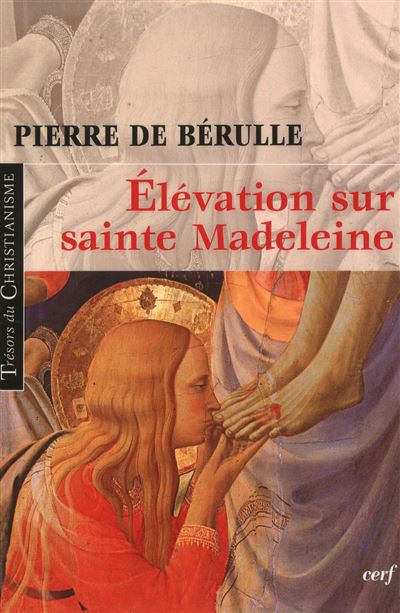 Elévation sur sainte Madeleine - Pierre de Bérulle - broché