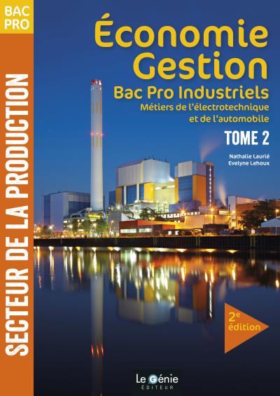 Economie-Gestion Bac Pro industriels, Métiers de l'électronique et de l'automobile