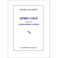 Après coup, précédé par Le ressassement éternel
