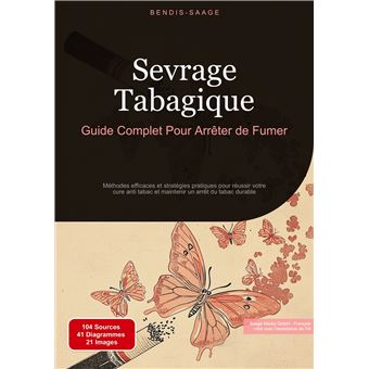 Sevrage Tabagique: Guide Complet Pour Arrêter de Fumer Méthodes ...