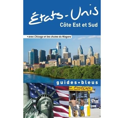 Guide Bleu Etats-Unis, côte est et sud
