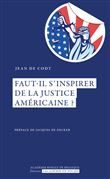 Faut-il s'inspirer de la justice americaine