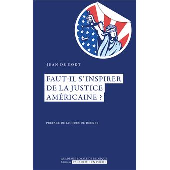 Faut-il s'inspirer de la justice americaine