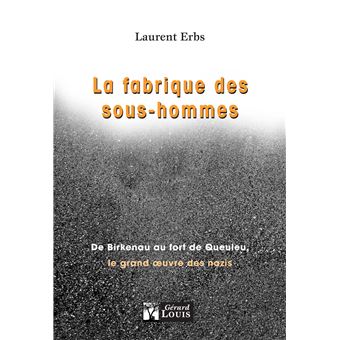 La fabrique des sous-hommes