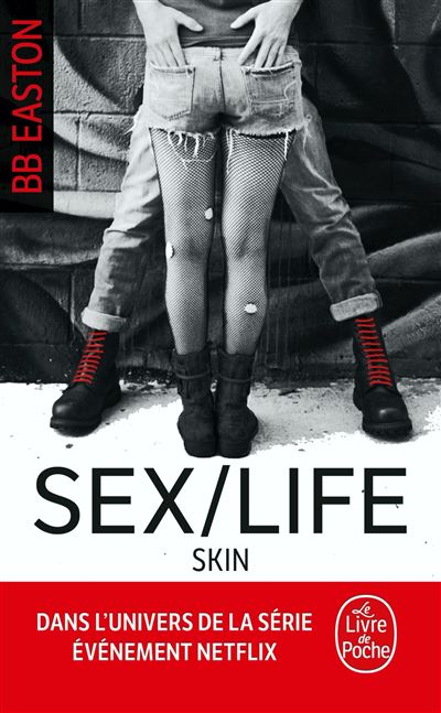 Skin (Sex/Life, Tome 2)