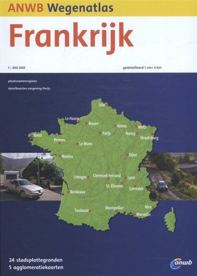 ANWB-wegenatlassen - ANWB Wegenatlas Frankrijk - Inconnus - broché ...