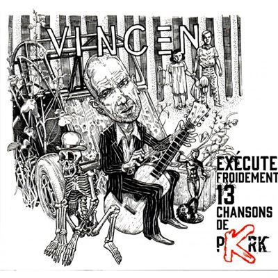 Execute froidement 13 chansons de pkrk
