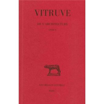 De l'Architecture. Livre X