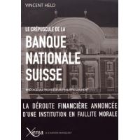 Le Crepuscule de la Banque Nationale Suisse