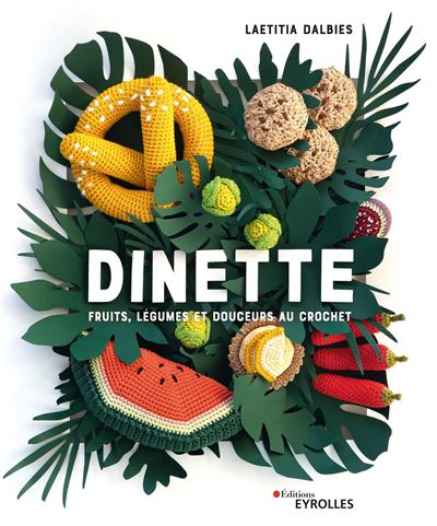 Dinette : Fruits, légumes et douceurs au crochet