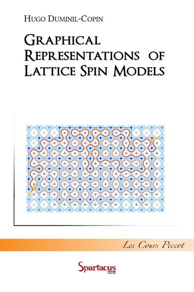 Graphical representations of lattice spin models - broché - Hugo ...