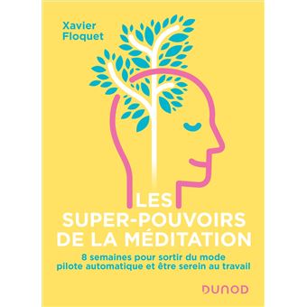 Les super-pouvoirs de la méditation
