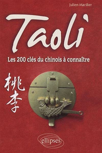 Taoli • Les 200 clés du chinois à connaître