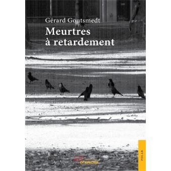 Meurtres à retardement