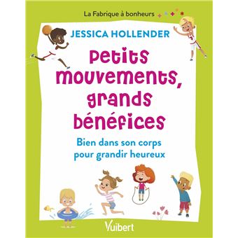 Petits mouvements, grands bénéfices