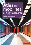 Atlas des mobilités et des transports - Pratiques, flux et échanges