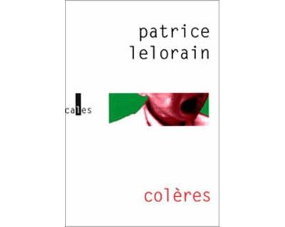Colères - Patrice Lelorain - broché