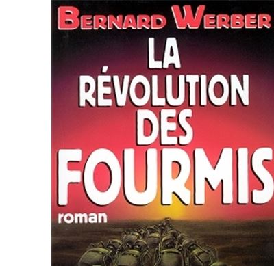 La Révolution des fourmis - Bernard Werber - broché