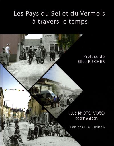 Les pays du Sel et du Vermois à travers le temps