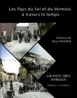 Les pays du Sel et du Vermois à travers le temps