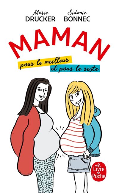 Maman, pour le meilleur et pour le reste - Sidonie Bonnec - Poche