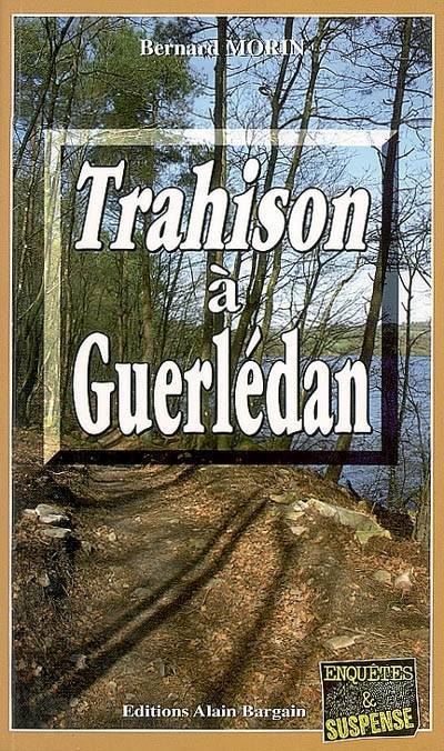 Trahison à Guérledan