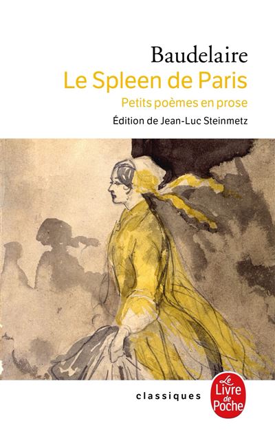 Le Spleen de Paris Petits poèmes en prose - Poche - Charles Baudelaire -  Achat Livre ou ebook | fnac