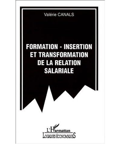 Formation-insertion et transformation de la relation salariale