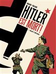 Hitler est mort ! - Tome 01