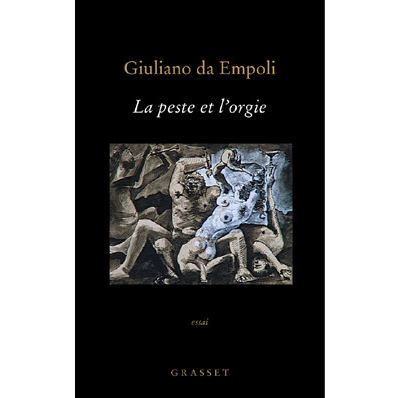 La peste et l'orgie - broché - Giuliano Da Empoli - Achat Livre | fnac
