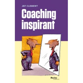 Coaching inspirant le coaching n est pas une forme  soft  de direction !