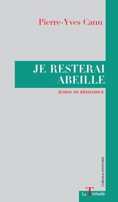 Je resterai abeille