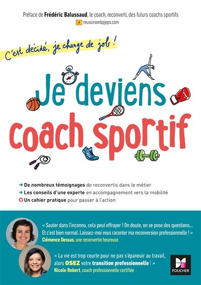 C'est décidé, je change de job ! Je deviens coach sportif - Clémence Dessus - broché