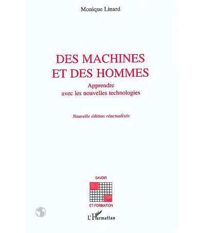 Des machines et des hommes - Monique Linard - (donnée non spécifiée)