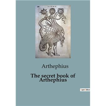 The secret book of Arthephius