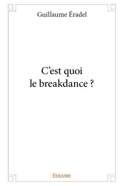 C'est quoi le breakdance ?