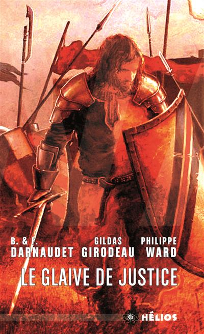 Le glaive de justice - François Darnaudet - broché