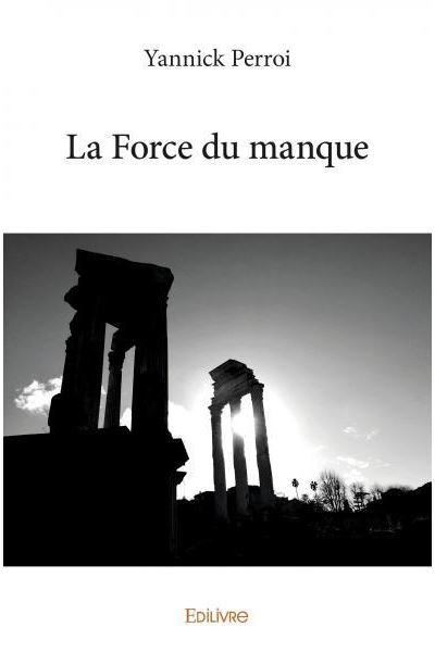 La force du manque