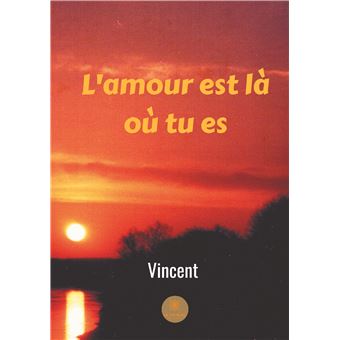 L'amour est là où tu es