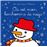 Où est mon bonhomme de neige ? - Les tout-doux Usborne_0