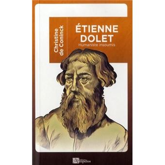 Etienne Dolet (1509-1546)