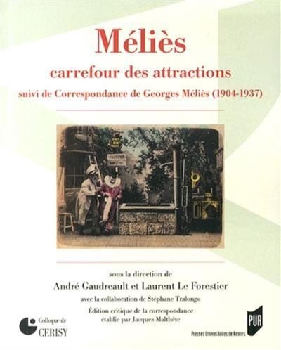 Melies carrefour des attractions - Georges Méliès - broché