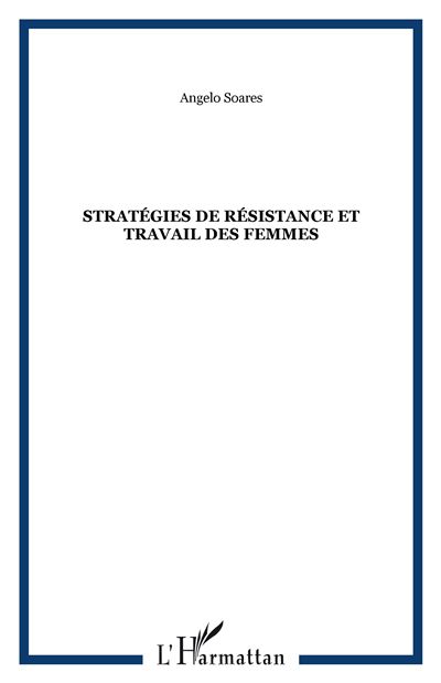 Stratégies de résistance et travail des femmes