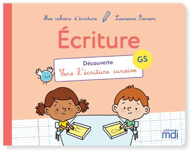 MDI Mes cahiers d'écriture - Grande Section - Découverte - Vers l'écriture cursive - Laurence Pierson - broché